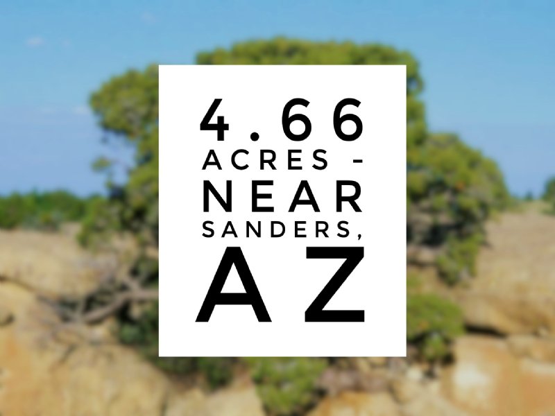 Apache Az - 4.66 Acres Of Dream Lan : Sanders : Apache County : Arizona