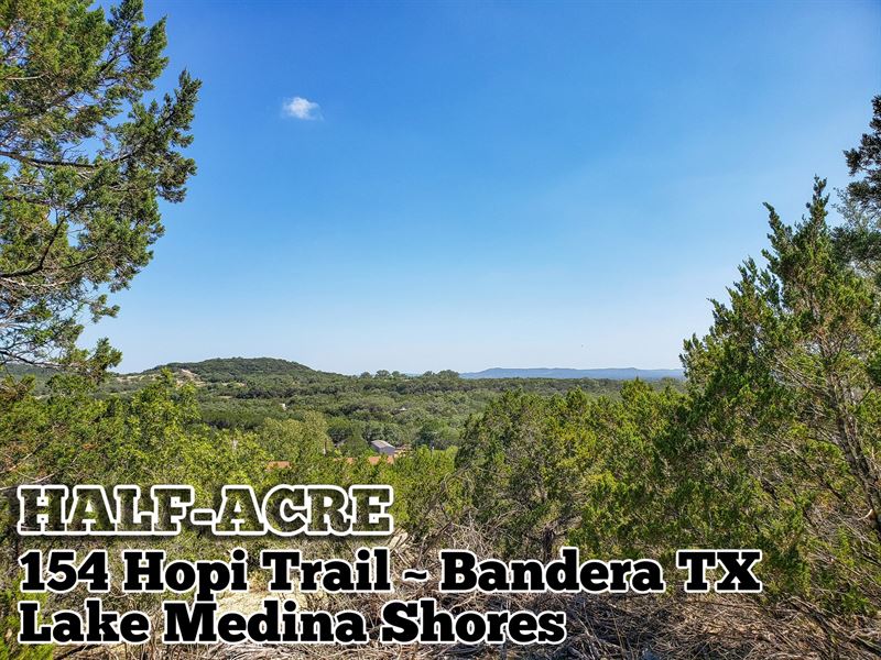 Half Acre Lot in Bandera County : Bandera : Bandera County : Texas